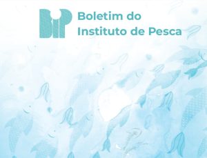 Pioneiro, Boletim do Instituto de Pesca está entre periódicos de alto impacto